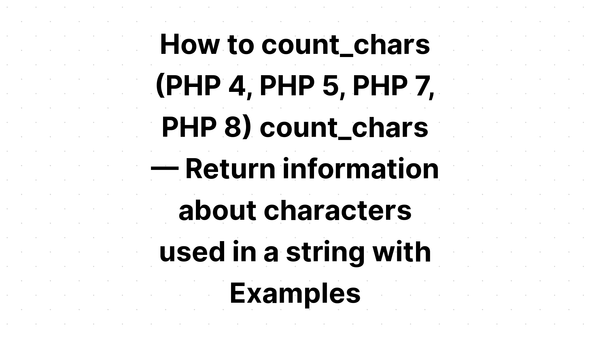 c-ch-m-chars-php-4-php-5-php-7-php-8-count-chars-tr-v-th-ng